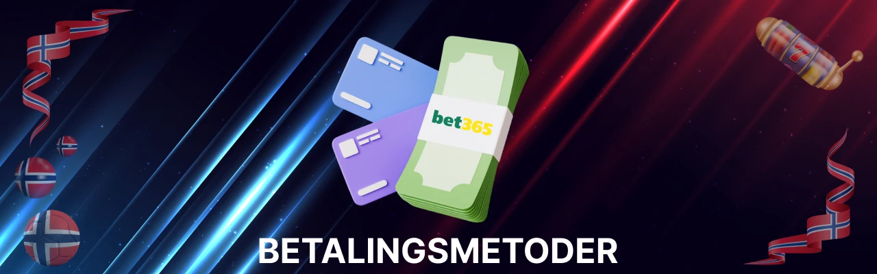 Betalingsmetoder hos bet365
