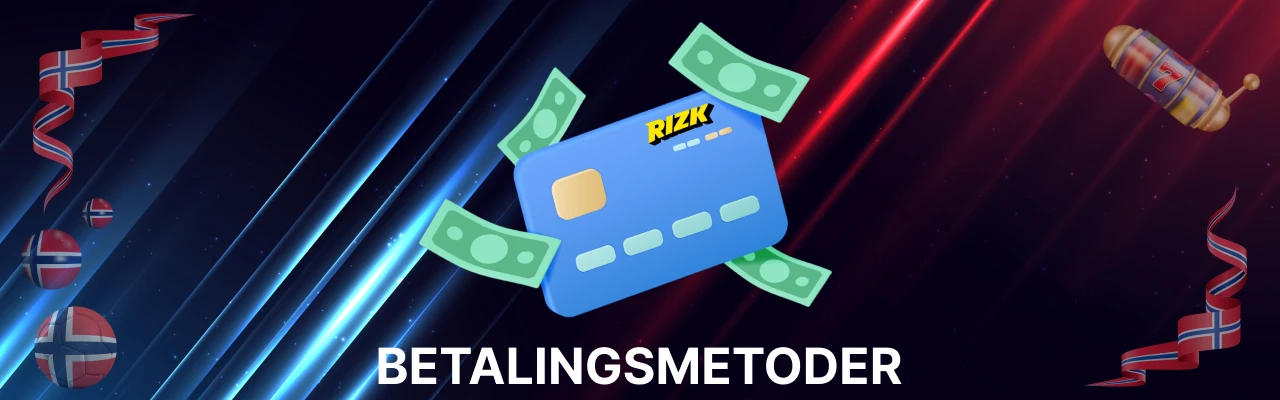 Betalingsmetoder hos rizk casino