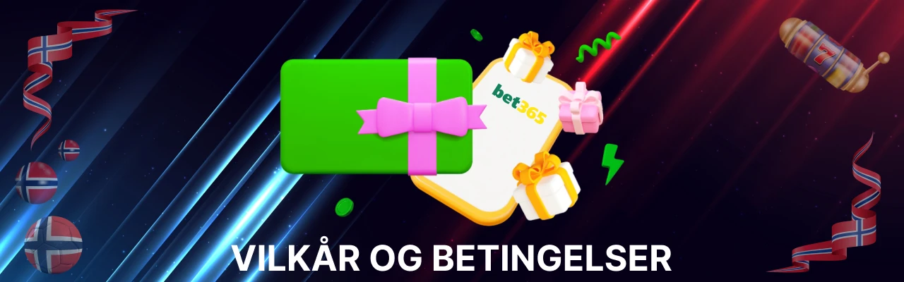 Vilkår og betingelser for bet365 bonuser