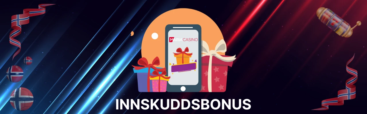 Bonuser med maria casino innskudd