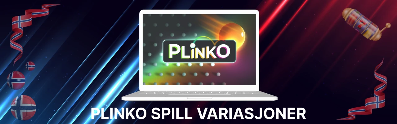 Plinko spill variasjoner i norske nettcasinoer