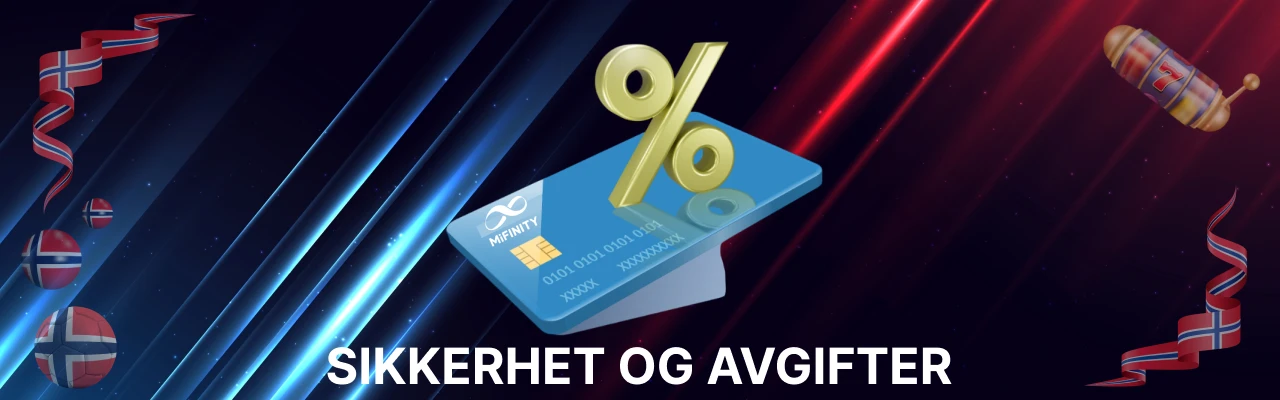 Sikkerhet og avgifter hos mifinity casino