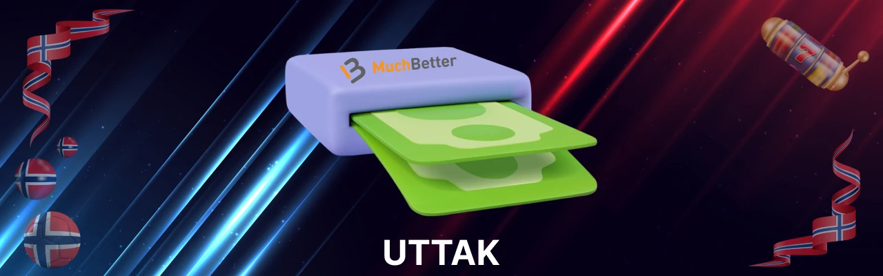 Uttak hos muchbetter