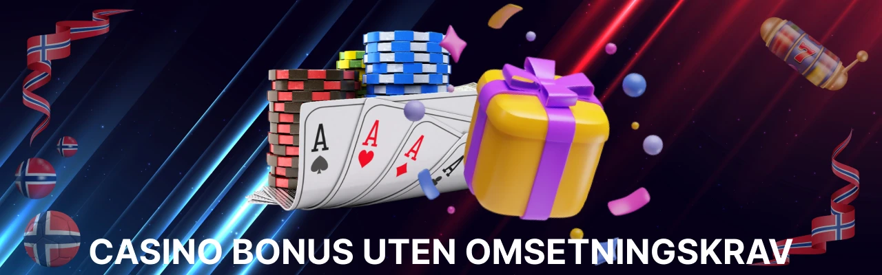 Casino bonus uten omsetningskrav