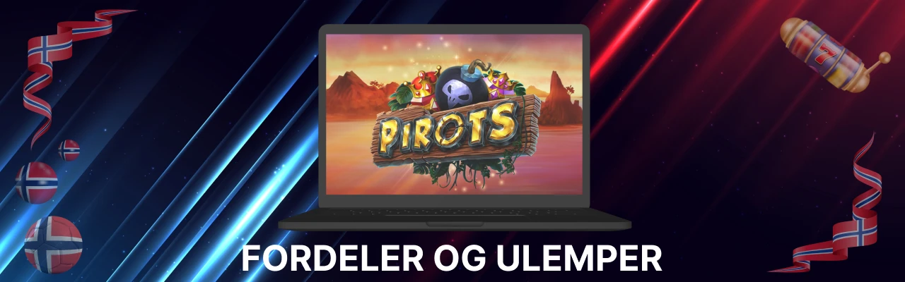 Fordeler og ulemper med pirots spilleautomaten