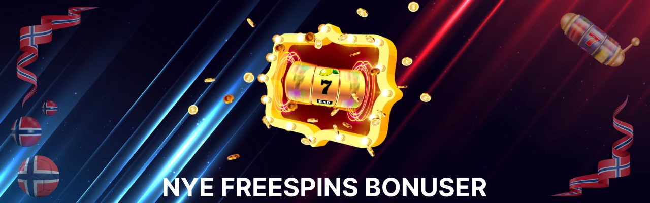 Nye freespins bonuser i norske kasino