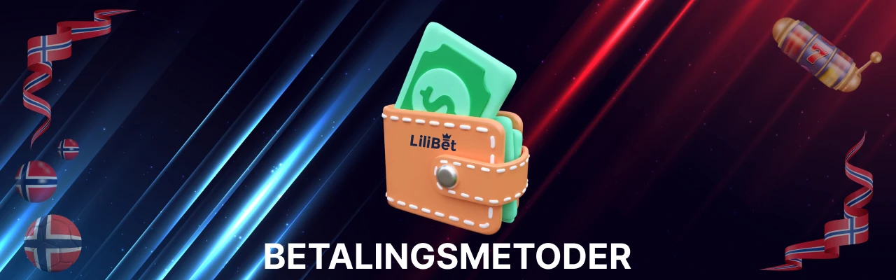 Lilibet betalingsmetoder