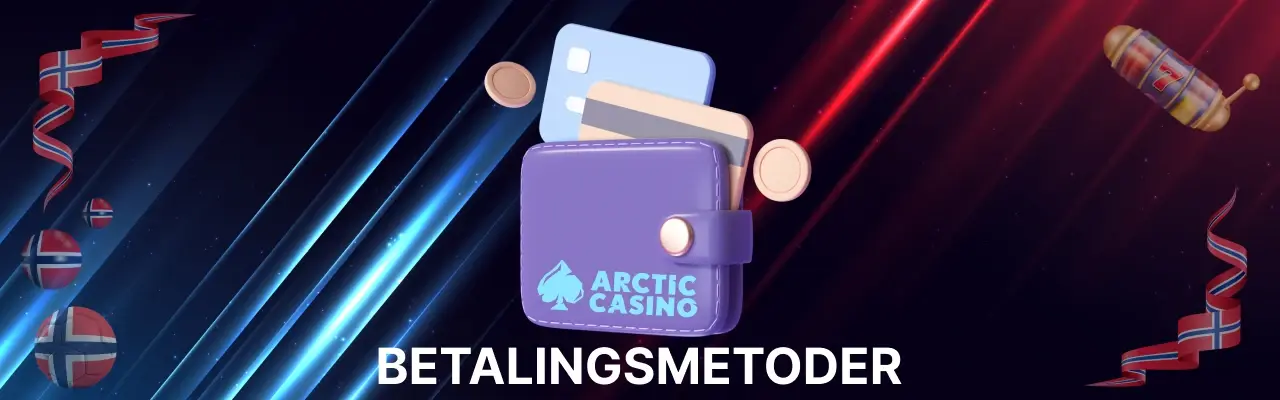 Arctic casino betalingsmetoder