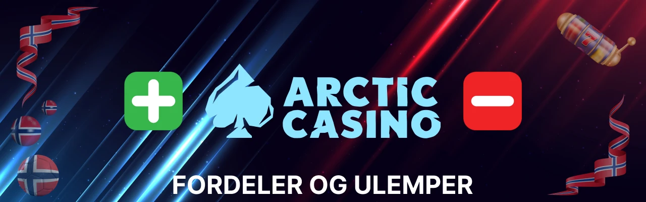 Fordeler og ulemper hos arctic casino