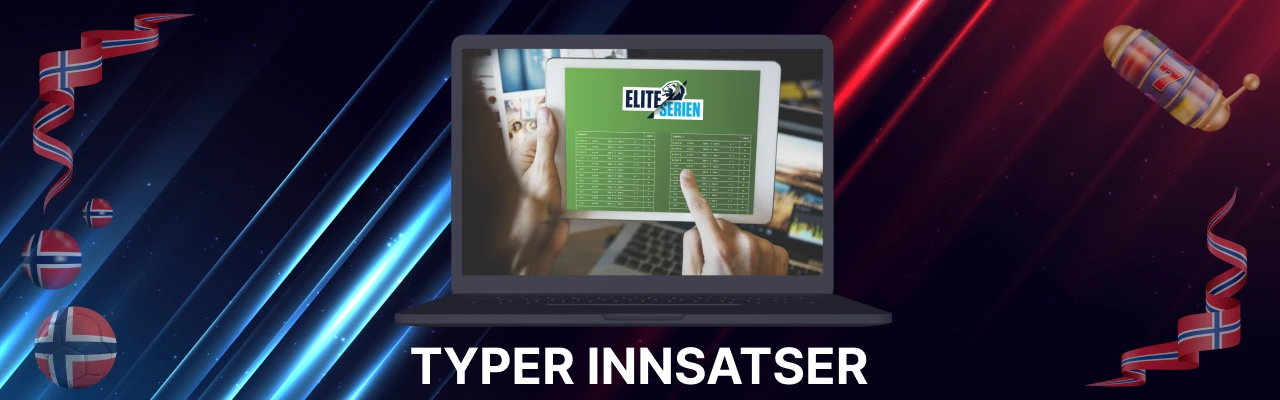 Typer innsatser i eliteserien